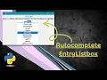 AutocompleteEntryListbox A ListBox with an AutoComplete Entry