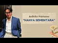 Ardhito Pramono - Hanya Sementara (Lirik Lagu)