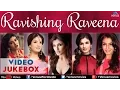 Download Lagu Ravishing Raveena : Songs || Video Jukebox