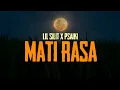 Download Lagu Lil $ilit \u0026 Psaiki - Mati Rasa (Official lyrics)