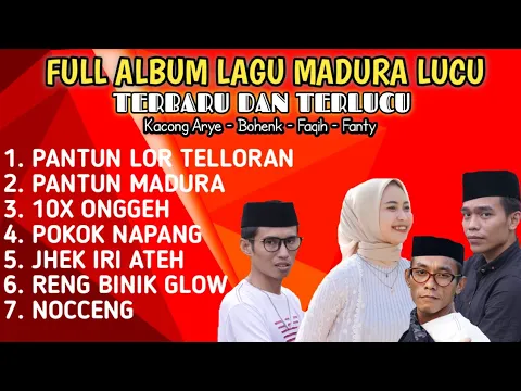Download MP3 ALBUM LAGU MADURA LUCU TERBARU/MP3 LAGU KOMEDI/FAQIH - BOHENK - KACONG ARYE