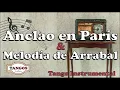 Anclao en Paris & Melodía de Arrabal - Tango Instrumental - Dos en Uno