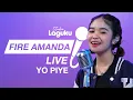 Download Lagu LIVE PERFORMANCE FIRE AMANDA - YO PIYE