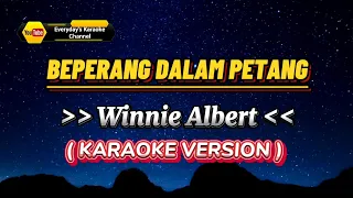 Download Beperang Dalam Petang - Winnie Albert ( Karaoke Version ) MP3