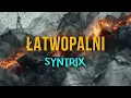 Lagu SYNTRIX - Łatwopalni (Official Audio)