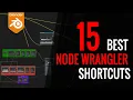 15 BEST Node Wrangler Shortcuts in Blender