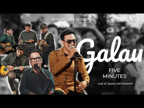 Download MP3 Five Minutes - Galau (Live Session)