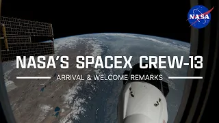 NASA's SpaceX Crew-13 Arrival & Welcome Remarks
