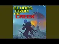 Echoes From The Creek
