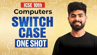 Switch Case ICSE Class 10 Computer Applications ICSE Class 10th ICSE 2027