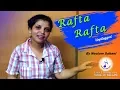 Download Lagu RAFTA RAFTA By Neelam Sahani | RAFTA RAFTA Cover | RAFTA RAFTA Unplugged | Reprised Version