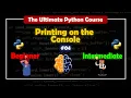 Printing on the Console The Ultimate Python Course BrainyHub