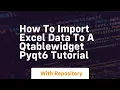 how to import excel data to a qtablewidget pyqt6 tutorial