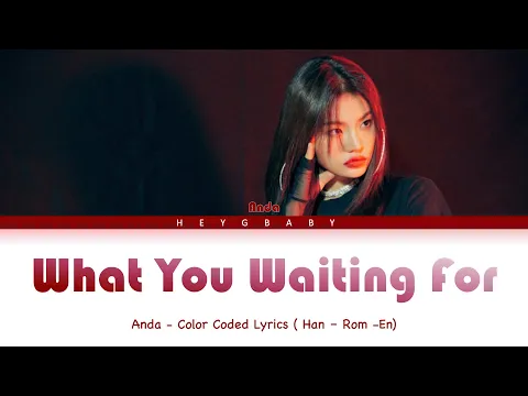 Download MP3 R.Tee x Anda - 뭘 기다리고 있어(What You Waiting For) Lyrics ( Han - Rom - Eng )