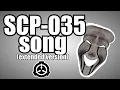 SCP-035 song (extended version) (Possessive Mask)