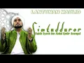 Download Lagu LANTUNAN MAULID SIMTUDDUROR HABIB SYECH | HD Audio