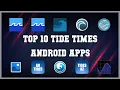 Top 10 Tide Times Android App Review