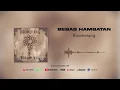 Download Lagu Boomerang - Bebas Hambatan (Official Audio)