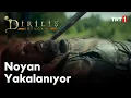 Diriliş Ertuğrul 59. Bölüm - Ertuğrul ve Alpleri Noyanı Yakalar