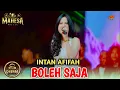Lagu BOLEH SAJA - INTAN AFIFAH | MAHESA MUISIC LIVE TURI LAMONGAN | DHEHAN PRO AUDIO