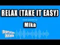 Download Lagu Mika - Relax (Take It Easy) (Karaoke Version)