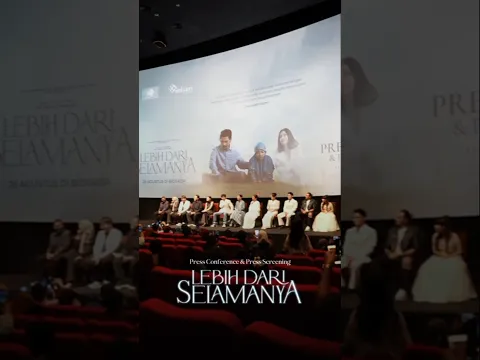 Press Conference & Press Screening Film Lebih dari Selamanya