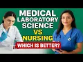 Medical Laboratory Science vs Nursing Which Is Better Salary Stress Job Opportunities