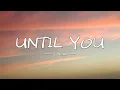 Download Lagu Shayne Ward - Until You (1 Hour Loop)
