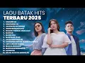 Download Lagu KUMPULAN LAGU BATAK HITS TERBARU | PLAYLIST TERBARU 2025 LAGU BATAK