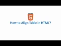 How to Align Table in HTML