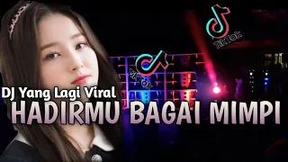 Download DJ Terbaru Hadirmu Bagai Mimpi X Slow Koplo Remix2021 (By Tiyok AMK \u0026 Rizal MG5 ) MP3