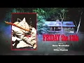 Harry Manfredini: Friday the 13th [Extended Theme Suite by Gilles Nuytens]