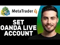 HOW TO SET OANDA LIVE ACCOUNT ON METATRADER 4 2025 METATRADER TUTORIAL