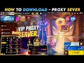 HOW TO DOWNLOAD OB54 PROXY SERVER IN FREE FIRE HOW TO USE PROXY SERVER IN FREE FIRE PROXY SERVER