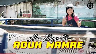 Download Alice Zhyaretta - ADUH MAMAE  -  [Official] MP3