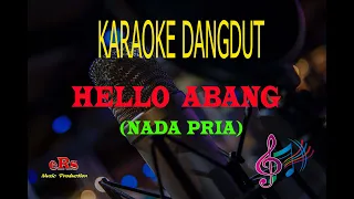 Download Karaoke Hello Abang Nada Pria (Karaoke Dangdut Tanpa Vocal) MP3