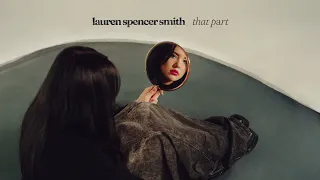Lauren Spencer Smith That Part Official Audio 