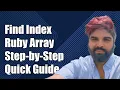 How to Find the Index of an Element in a Ruby Array A Step-by-Step Guide