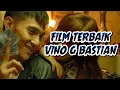 Download Lagu 10 Film Indonesia yang dibintangi VINO G BASTIAN