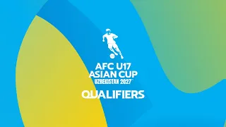 RE-LIVE | Qualifiers Draw – AFC U17 Asian Cup Uzbekistan 2027™