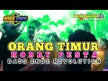 Download Lagu ORANG TIMUR  HOBBY PESTA - BASS ENDE REVOLUTION 2024 / KENGHOO REMIX