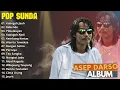 Download Lagu POP SUNDA POPULER ASEP DARSO CALUNG | KABOGOH JAUH - BEBENDE | KOMPILASI MUSIK POP SUNDA TERBAIK