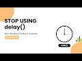 Arduino Time Control Stop Using delay the Wrong Way