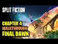 Final Dawn - Chapter 4 Full Walkthrough Split Fiction