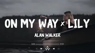 Download On My Way X Lily - Alan Walker (lyrics) MP3