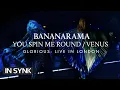 Download Lagu BANANARAMA - YOU SPIN ME ROUND (LIKE A RECORD) / VENUS (Glorious: Live In London) (Official Video)