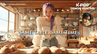 KPop Demon Hunters Huntrix Same Table Same Time M V 케이팝 데몬헌터스 Same Table Same Time 뮤비 