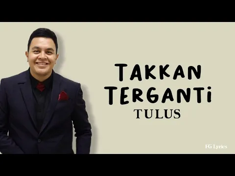 Download MP3 TULUS - TAKKAN TERGANTI (Marcel) // Meski waktu datang dan berlalu sampai