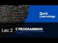 Lec 2 most popular c compiler Language for beginners and tutorials with Notes Examples