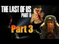 The Tension is REAL... | The Last of Us Part II (Part 3)